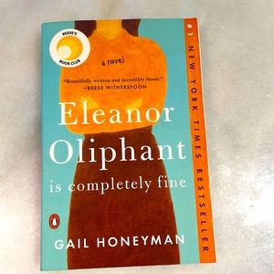 Eleanor Oliphant is Completely Fine Gail Honeyman